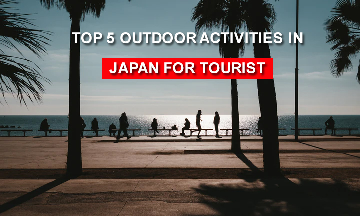 01Top-5-Outdoor-Activities-in-Japan-for-Tourist