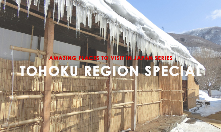 1AMAZING-PLACES-TO-VISIT-IN-JAPAN-SERIES-TOHOKU-REGION-SPECIAL